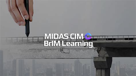 BrIM: MIDAS CIM Learning Center.